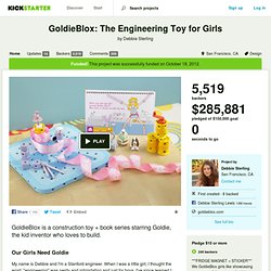 GoldieBlox: The Engineering Toy for Girls by Debbie Sterling