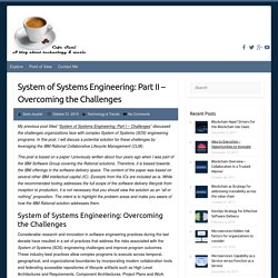 System of Systems Engineering: Part II - Overcoming the Challenges