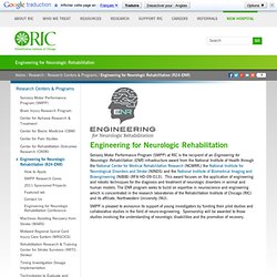 RIC: Engineering for Neurologic Rehabilitation - Rehabilitation Institute of Chicago