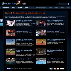 Science Of The Summer Olympics: Engineering In Sports