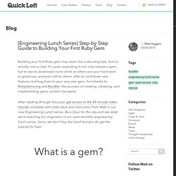 [Engineering Lunch Series] Step-by-Step Guide to Building Your First Ruby Gem - Quick Left
