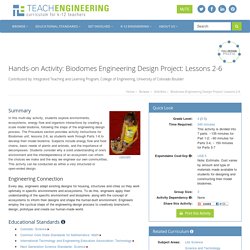Biodomes Engineering Design Project: Lessons 2-6 - Activity - www.TeachEngineering.org
