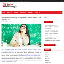 Worried about choosing an Engineering branch- Here are the essential tips