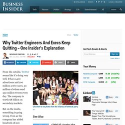 Why Twitter Engineers And Execs Keep Quitting – One Insider's Explanation
