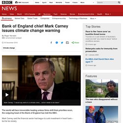 Bank of England chief Mark Carney issues climate change warning