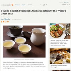 Beyond English Breakfast: An Introduction to the World's Great Teas