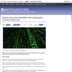 English is the Code of the Matrix: How to Deprogram Your Mind of the Code