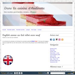 English scones au lait ribot sans oeuf