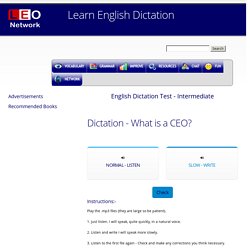 English Dictation Test - Intermediate - What is a CEO