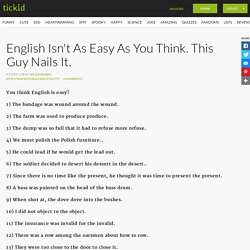 English Isn't As Easy As You Think. This Guy Nails It.