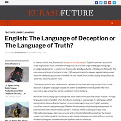 English: The Language of Deception or The Language of Truth? – Eurasia Future