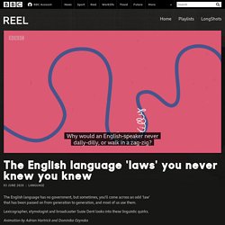 The English language 'laws' you never knew you knew - BBC Reel