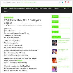 2:50 Remix MYA, TINI & Duki lyrics english - Lyrics Of New Songs-lyricsofnewsongs.com