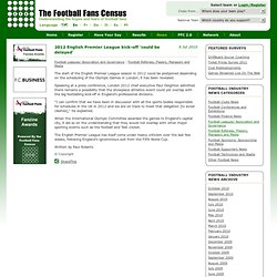 2012 English Premier League kick-off 'could be delayed': News from Football Fans Census