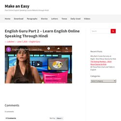 English Guru Part 2 - Learn English Online Speaking Through Hindi - Make an Easy