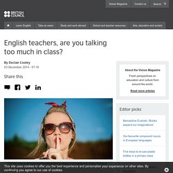 English teachers, are you talking too much in class?