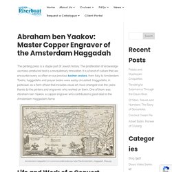Abraham ben Yaakov: Master Copper Engraver of the Amsterdam Haggadah