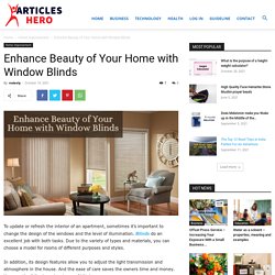 How to Enhance Beauty of Your Home with Window Blinds