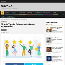 Simple Tips to Enhance Customer Experience