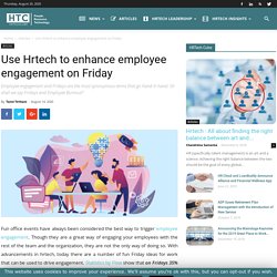 Use Hrtech to enhance employee engagement on Friday