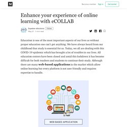 Enhance your experience of online learning with eCOLLAB