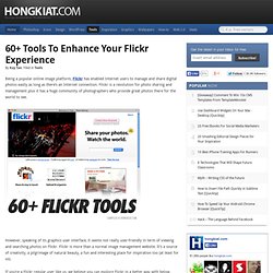 60+ Tools To Enhance Your Flickr Experience