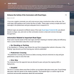Enhance the Safety of the Commuters with Road Signs