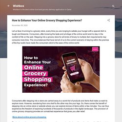 How to Enhance Your Online Grocery Shopping Experience?