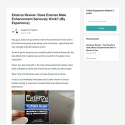 Extenze Review: Does Extenze Male Enhancement Seriously Work? (My Experience) - Supplement Helpers
