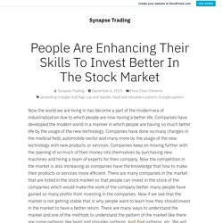 People Are Enhancing Their Skills To Invest Better In The Stock Market – Synapse Trading