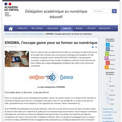 Dane de Créteil - ENIGMA, l’escape game pour se former au numérique