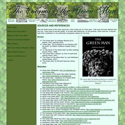 The Enigma of the Green Man - Sources and References