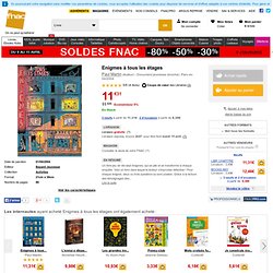 Enigmes à tous les étages - broché - Fnac.com - Paul Martin