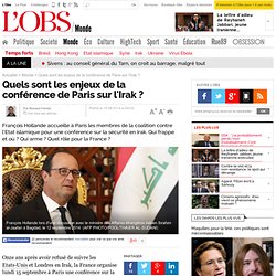 Quels sont les enjeux de la conférence de Paris sur l'Irak ? - 15 septembre 2014 - L'Obs