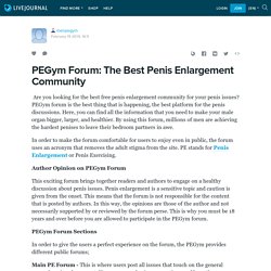 PEGym Forum: The Best Penis Enlargement Community