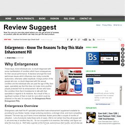 Enlargenexx - Know The Reasons To Buy This Male Enhancement Pill
