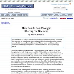 How Safe Is Safe Enough: Sharing the Dilemma (Peter Sandman column) - www.psandman.com (HTTP)