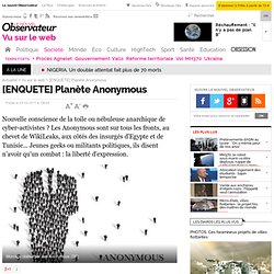 [ENQUETE] Planète Anonymous - Vu sur le web