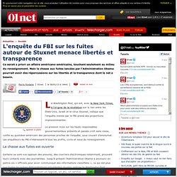 L'enquête du FBI sur les fuites autour de Stuxnet menace libertés et transparence