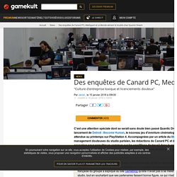 Des enquêtes de Canard PC, Mediapart et Le Monde sèment le trouble chez Quantic Dream