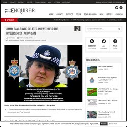 North Yorks Enquirer Jimmy Savile: Who deleted and withheld the intelligence? – An up-date North Yorks Enquirer