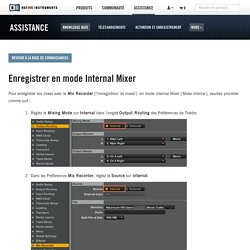 Enregistrer en mode Internal Mixer