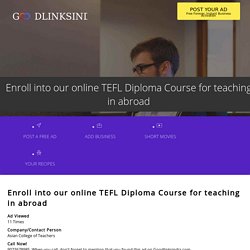 Enroll into our online TEFL Diploma Course for teaching in abroad - Online TEFL Diploma Course
