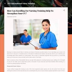 How Can Enrolling For Nursing Training Help To Strengthen Your CV?