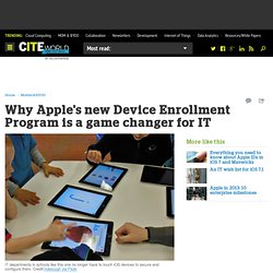 Why Apple's new Device Enrollment Program is a game changer for IT