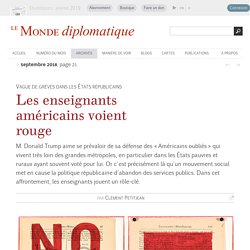 Les enseignants américains voient rouge, par Clément Petitjean (Le Monde diplomatique, septembre 2018)