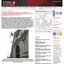 Tamazight et l'Ambassade d’Algérie : les enseignants de Tamazight en France risquent de faire valoir leurs droits devant les juridictions françaises compétentes