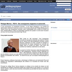 Philippe Meirieu : FEI10 : Des enseignants exigeants et subversifs