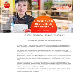 L'enseigne U recrute en permanence : Offres d’emploi et de Stage