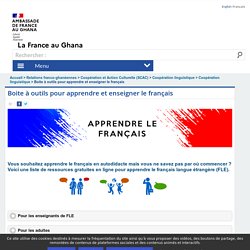 Boîte à outils FLE pour l’enseignement et l’apprentissage du français - La France au Ghana